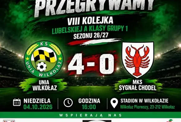Sygnał Chodel bez punktów w Wilkołazie. Porażka 0:4 z Unią
