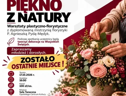 Warsztaty florystyczne „Piękno z natury” w Opolskim Centrum Kultury – zostało ostatnie miejsce