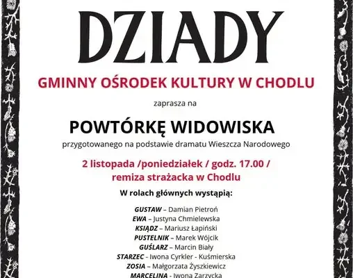 „Dziady” Adama Mickiewicza w Chodlu – powtórka widowiska 2 listopada