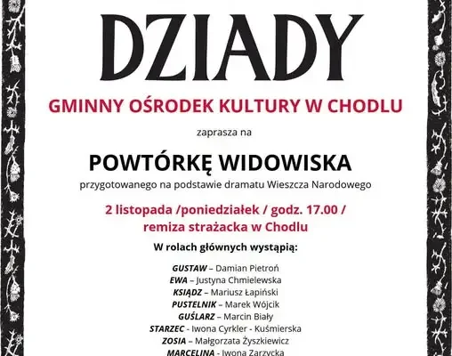 „Dziady” na bis w Chodlu – widowisko dla uczniów i nauczycieli