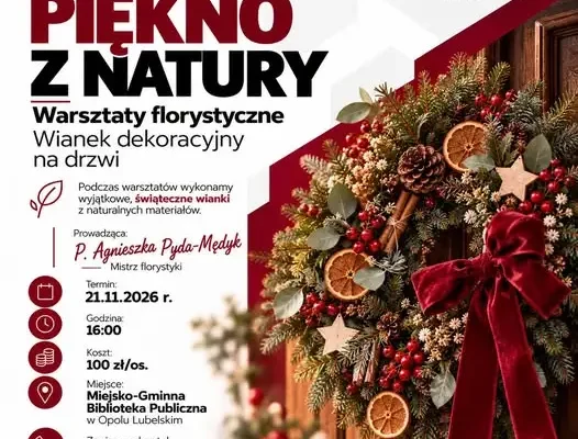 Świąteczne wianki na drzwi – warsztaty florystyczne w Opolu Lubelskim