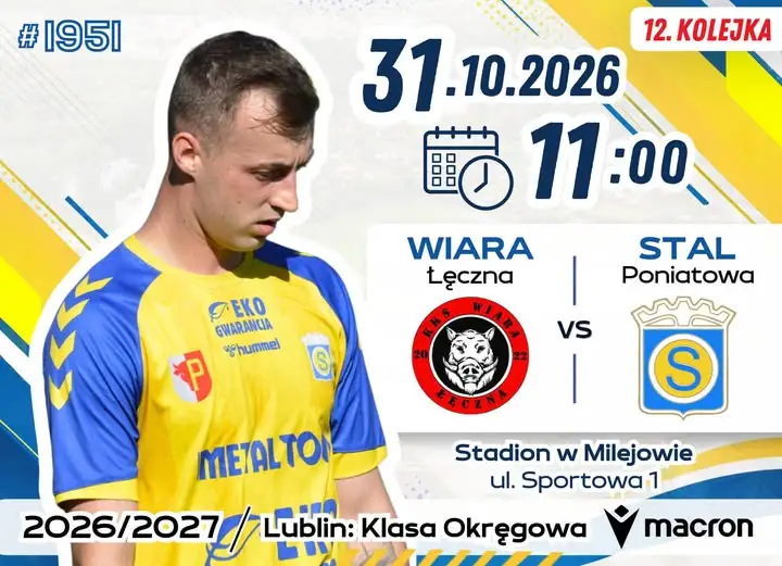 Stal Poniatowa zagra z Wiarą Łęczna w Milejowie – 12. kolejka klasy okręgowej